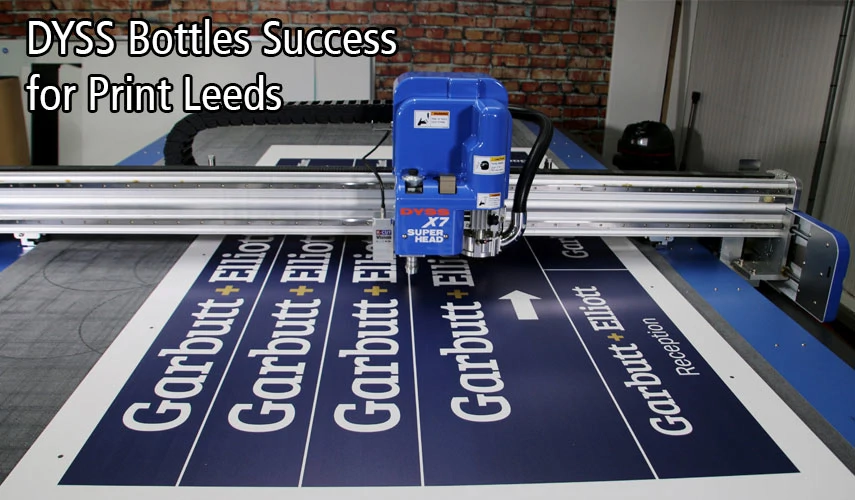 DYSS Bottles Success For Print Leeds
